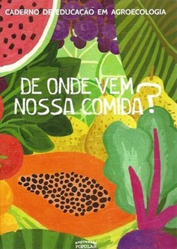 DE ONDE VEM A NOSSA COMIDA