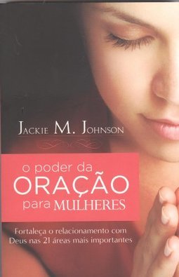 O PODER DA ORACAO PARA MULHERES