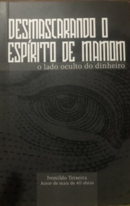 Desmascarando o espírito de Mamom