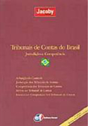 Tribunais de Contas do Brasil: Jurisdição e Competência