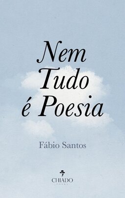 Nem tudo é poesia