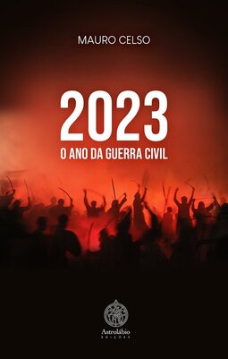 2023 - O ano da guerra civil
