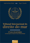 Tribunal internacional do direito do mar: 25 anos de jurisdição - Em homenagem ao professor Vicente Marotta Rangel