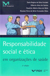 Responsabilidade social e ética em organizações de saúde