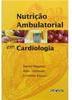 Nutrição Ambulatorial em Cardiologia