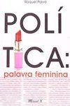 Política: Palavra Feminina