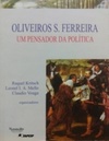 Oliveiros S. Ferreira: Um Pensador Da Politica (Portuguese Edition)