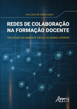 Redes de colaboração na formação docente: uma práxis em ambiente virtual no ensino superior