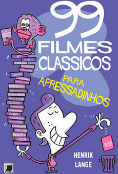 99 FILMES CLASSICOS PARA APRESSADINHOS
