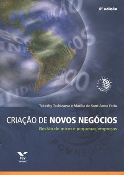 Criação de novos negócios: gestão de micro e pequenas empresas