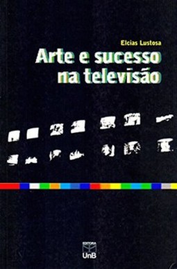 Arte e sucesso na televisão
