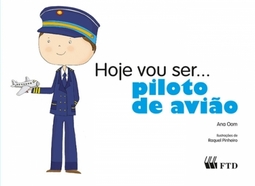 Hoje vou ser... piloto de avião