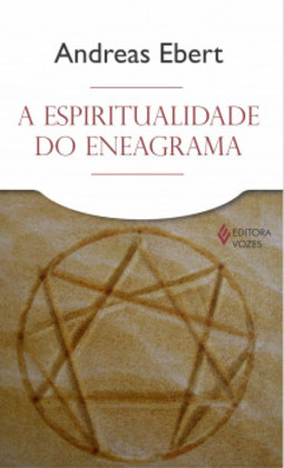 A espiritualidade do eneagrama
