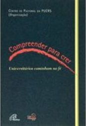 Compreender para Crer