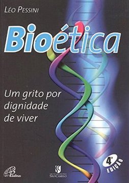 Bioética: Um Grito Por Dignidade de Viver