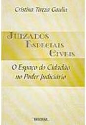 Juizados Especiais Cíveis: o Espaço do Cidadão no Poder Judiciário