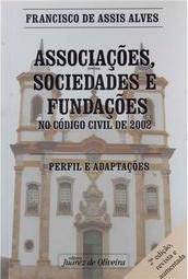 Associações, Sociedades e Fundações no Código Civil de 2002