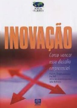 Inovação: Como Vencer esse Desafio Empresarial