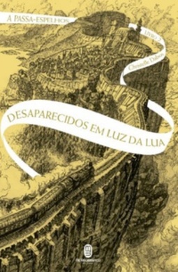 Desaparecidos em Luz da Lua (A Passa-Espelhos #2)