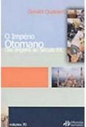 Império Otomano: das Origens ao Século XX, O - Importado
