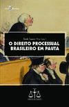 O direito processual brasileiro em pauta