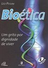 Bioética: Um Grito Por Dignidade de Viver