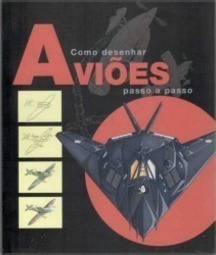 Como Desenhar Avioes - Passo A Passo