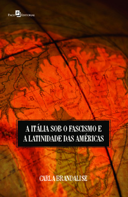 A Itália sob o fascismo e a latinidade das Américas