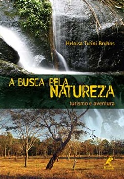 A busca pela natureza: turismo e aventura