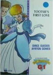 Tootsie´s First Love: Literature For Beginner G1