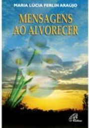 Mensagens ao Alvorecer