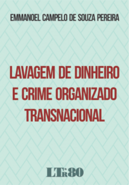 Lavagem de dinheiro e crime organizado transnacional