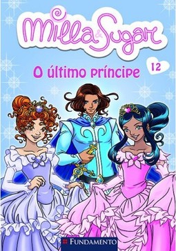 Milla E Sugar - O Último Príncipe