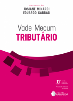 Vade mecum tributário: atualizado até o dia 23.01.2018