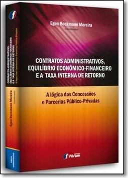 Contratos Administrativos, Equilibrio Economico-Financeiro E A Taxa Interna De Retorno