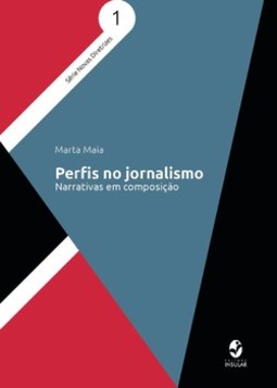 Perfis no jornalismo: narrativas em composição