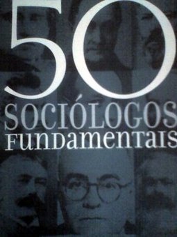 50 Sociólogos Fundamentais