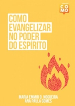 Como evangelizar no poder do espírito (Como)