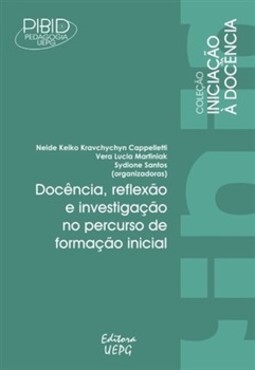 Docência, reflexão e investigação no percurso de formação inicial