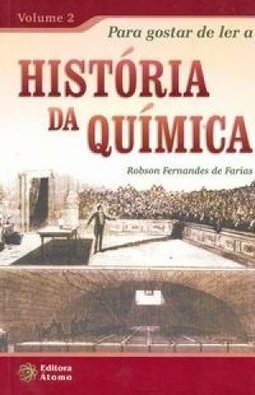 Para Gostar de Ler a História da Química - vol. 2