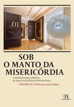 Sob o manto da misericórdia: 1910 aos nossos dias