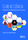 Clube de ciências: desenvolvimento e aprendizagem conceitual de crianças