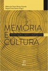 Memória e cultura: itinerários biográficos, trajetórias e relações geracionais
