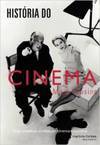 História do cinema: Dos clássicos mudos ao cinema moderno