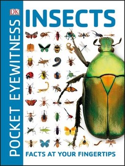 Pocket Eyewitness Insects: Facts at Your Fingertips