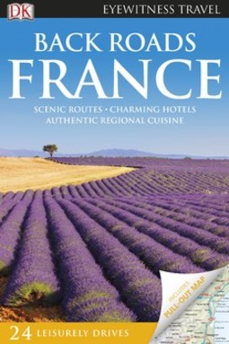DK Eyewitness Back Roads France