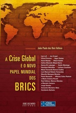 A CRISE GLOBAL E O NOVO PAPEL MUNDIAL DOS BEICS