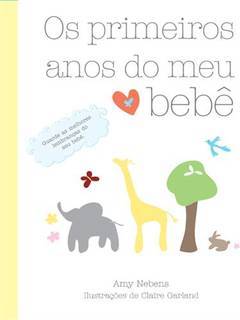 OS PRIMEIROS ANOS DO MEU BEBE