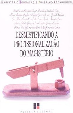 Desmistificando a Profissionalização do Magistério