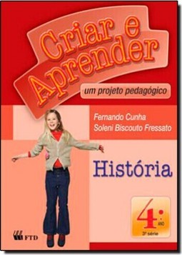 Criar e Aprender. Historia. 4º Ano
